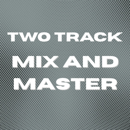 2 Track Mix & Master | Intern Engineer